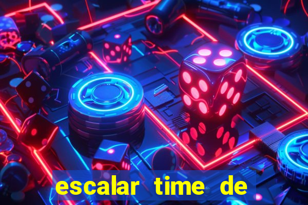 escalar time de futebol online